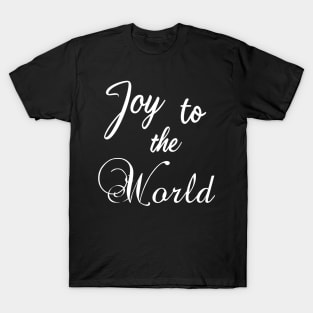 Joy to the World T-Shirt